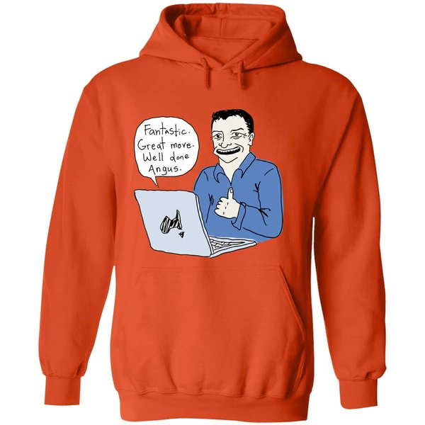 Fantastic Great Move Well Done Angus Taylor Meme Hoodie - Image 6