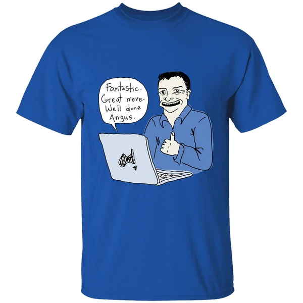 fantastic great move well done angus taylor meme shirt royalblue