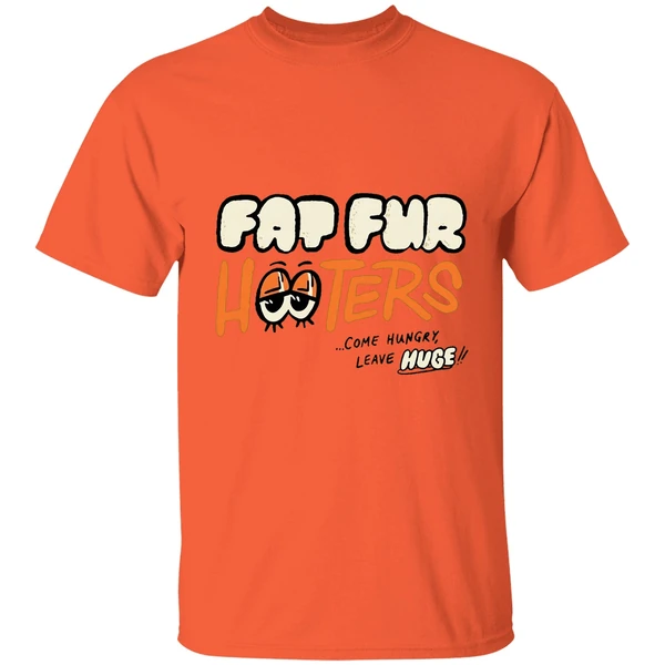 fat fur hooters come hungry leave huge shirt orange