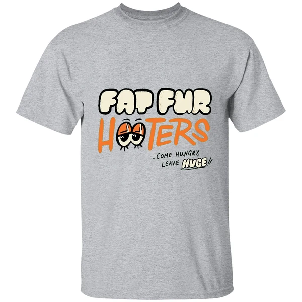 fat fur hooters come hungry leave huge shirt sportgrey