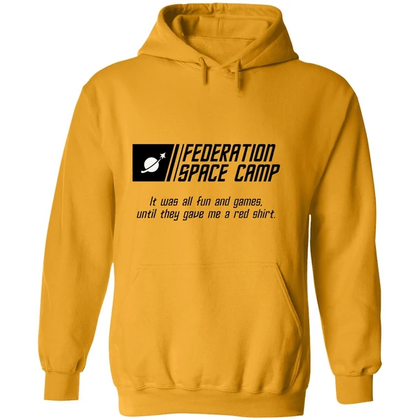 Federation Space Camp It Was All Fun And Games Until They Gave Me A Red Shirt Hoodie