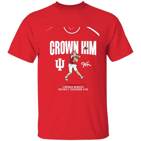 Fernando Mendoza Crown Him Indiana Hoosiers Touchdown King Chriast Shirt - Image 7
