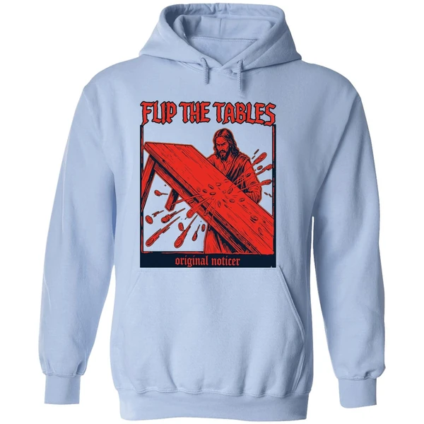 Flip The Tables Noticer Jesus Hoodie - Image 4