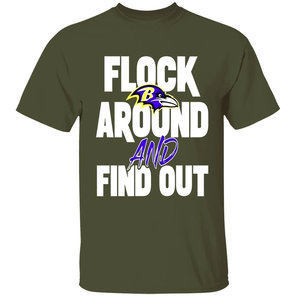 Flock Around And Find Out Baltimore Ravens Shirt - Image 3