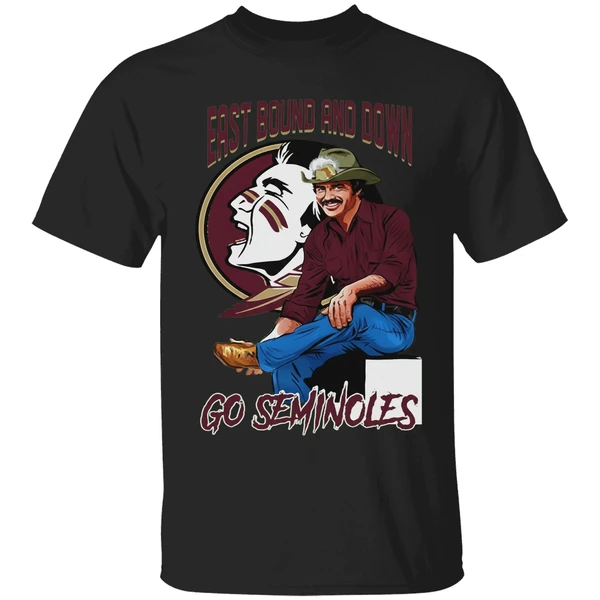 Florida State Seminoles X Burt Reynolds East Bound And Down Go Seminoles Signature Shirt