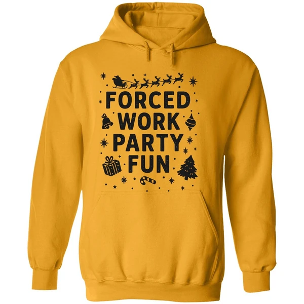 Forced Work Party Fun Merry Christmas Hoodie