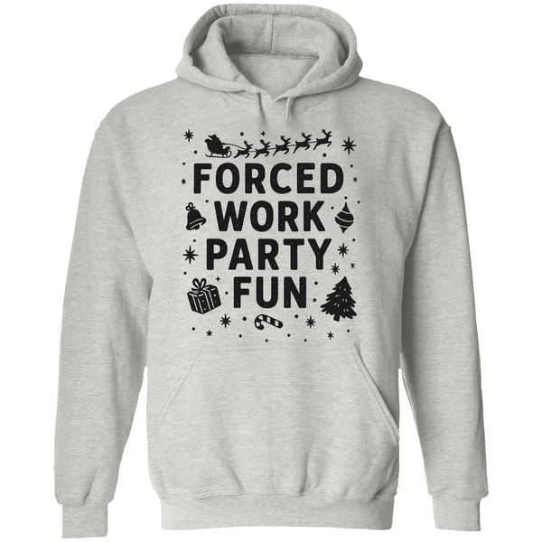 Forced Work Party Fun Merry Christmas Hoodie - Image 9