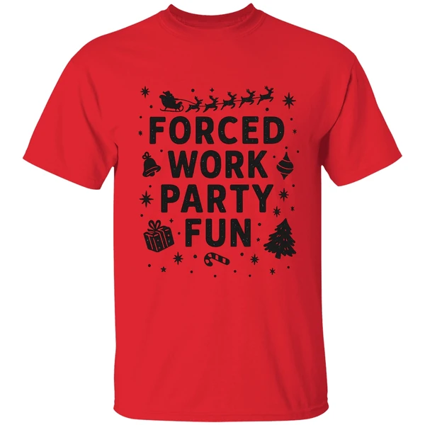 Forced Work Party Fun Merry Christmas Shirt - Image 6