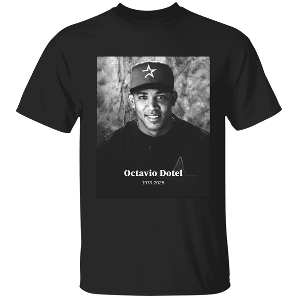 Former Mlb Pitcher Octavio Dotel Rip Octavio Dotel 1973 2025 Shirt