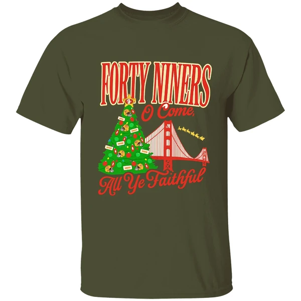 Forty Niners O Come All Ye Faithful Sf 49ers Christmas Shirt - Image 3