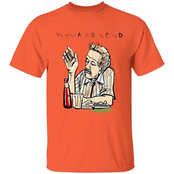 Frank Costanza You Got The A The B The C The D Shirt - Image 5