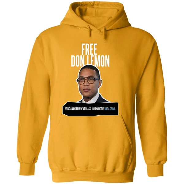 Free Don Lemon Being An Independent Black Journalist Is Not A Crime Hoodie