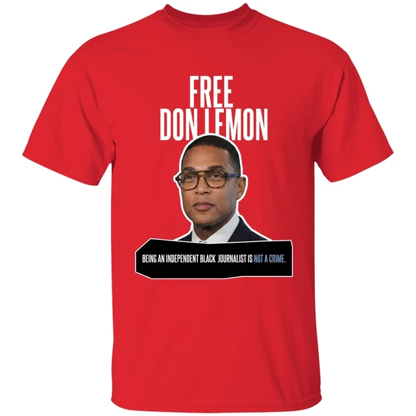 Free Don Lemon Being An Independent Black Journalist Is Not A Crime Shirt - Image 7