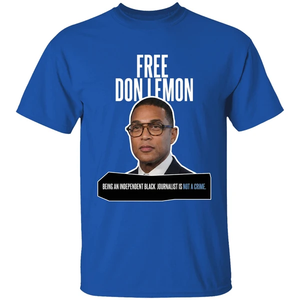 Free Don Lemon Being An Independent Black Journalist Is Not A Crime Shirt - Image 8