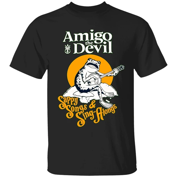 Frog Amigo The Devil Sappy Songs And Sing Alongs Shirt