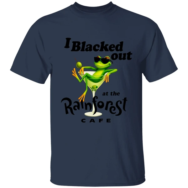 Frog I Blacked Out At The Rainforest Cafe Shirt - Image 4