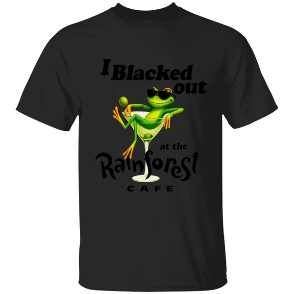 Frog I Blacked Out At The Rainforest Cafe Shirt - Image 8