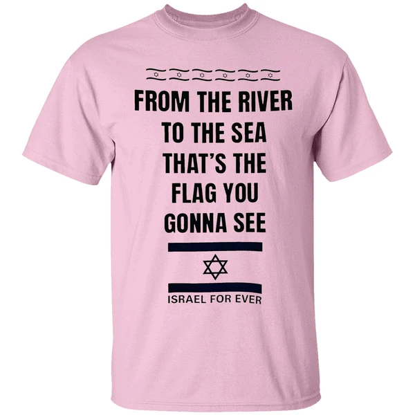 From The River To The Sea Thats The Flag Youre Gonna See Israel For Ever Shirt - Image 2