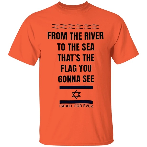 From The River To The Sea Thats The Flag Youre Gonna See Israel For Ever Shirt - Image 3