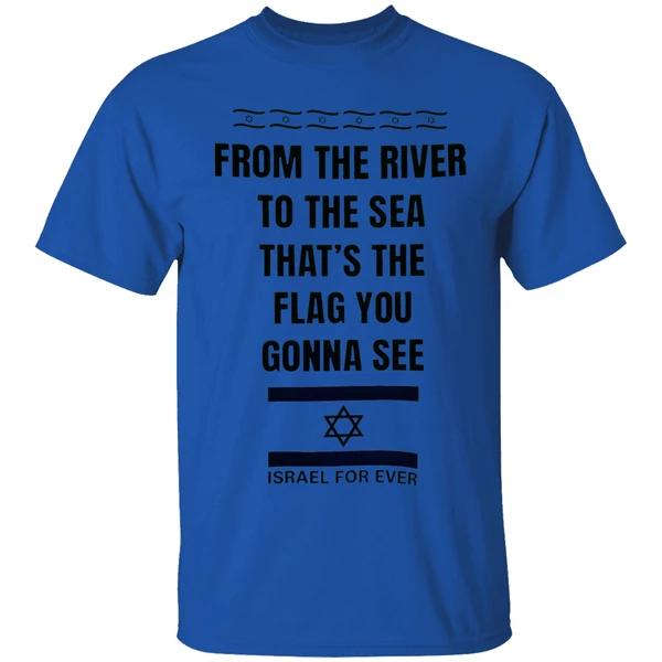 from the river to the sea thats the flag youre gonna see israel for ever shirt royalblue