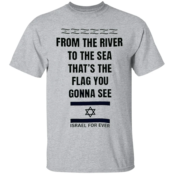 From The River To The Sea Thats The Flag Youre Gonna See Israel For Ever Shirt - Image 6