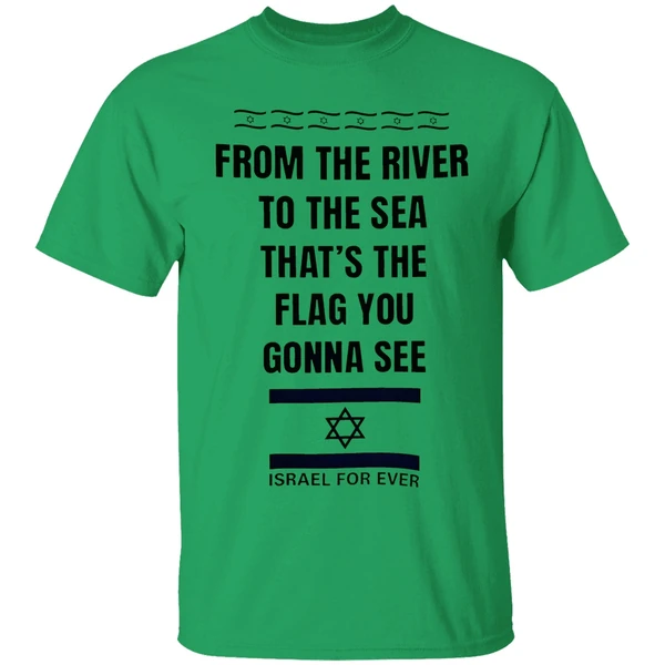 From The River To The Sea Thats The Flag Youre Gonna See Israel For Ever Shirt - Image 8