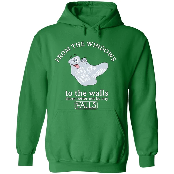 From The Windows To The Walls There Better Not Be Any Falls Hoodie - Image 2