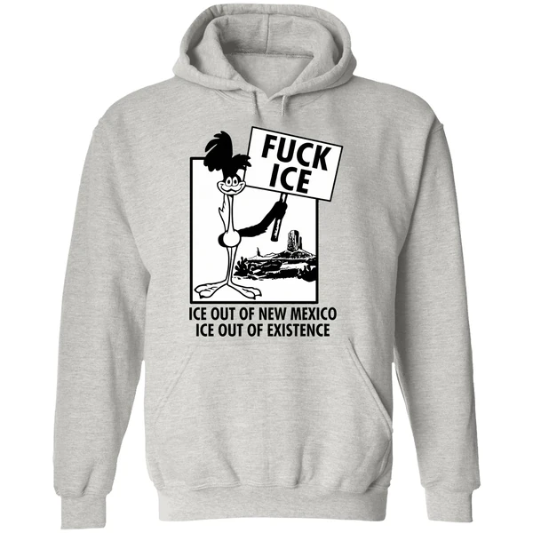Fuck Ice Ice Out Of New Mexico Ice Out Of Existence Hit The Road Assholes Hoodie - Image 9