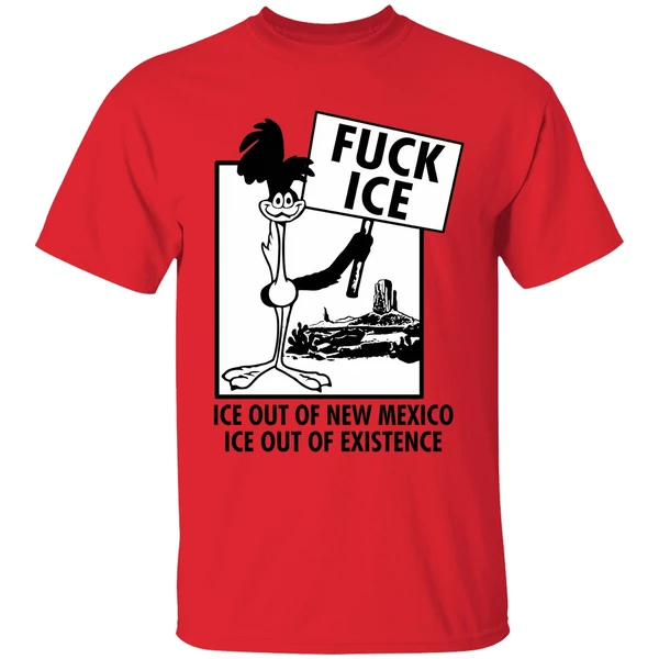 fuck ice ice out of new mexico ice out of existence hit the road assholes shirt red