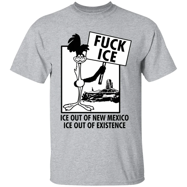 fuck ice ice out of new mexico ice out of existence hit the road assholes shirt sportgrey
