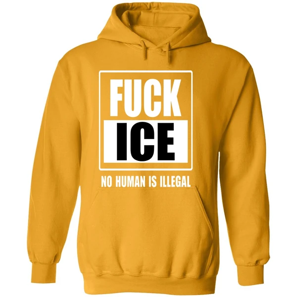 Fuck Ice No Human Is Illegal Hoodie