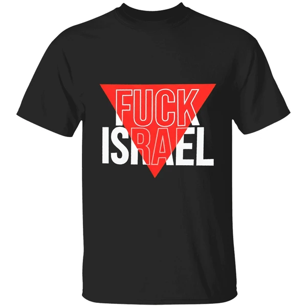 Fuck Israel Shirt
