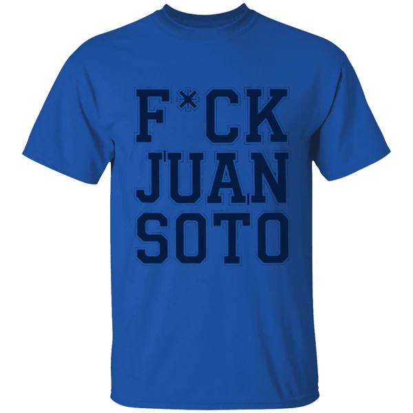 Fuck Juan Soto Shirt - Image 5