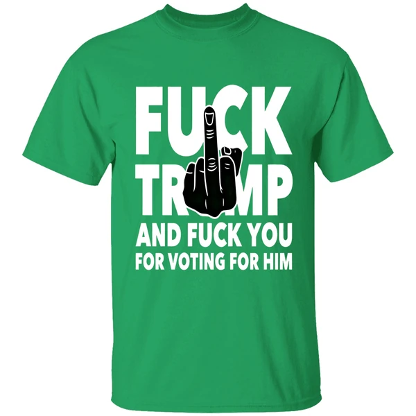 Fuck Trump And Fuck You And Voting For Him Shirt - Image 2