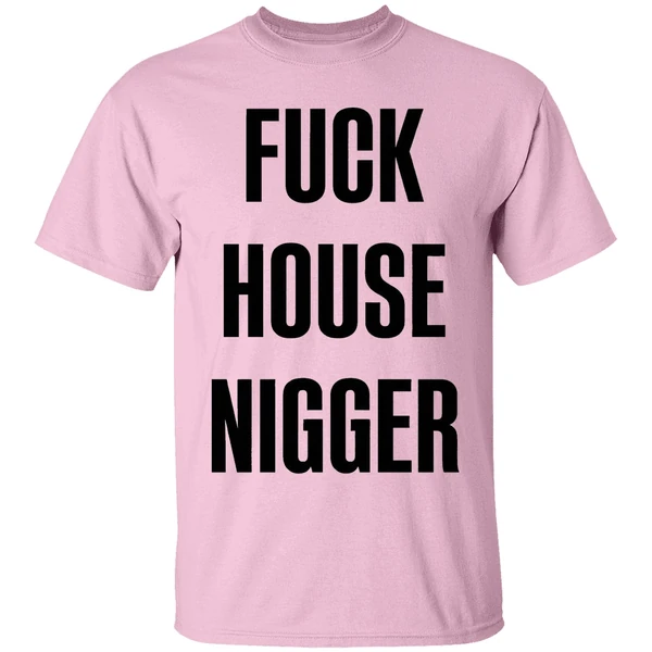 Fucking House Nigger Shirt - Image 2