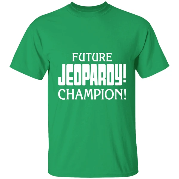 Future Jeopardy Champion Shirt - Image 2