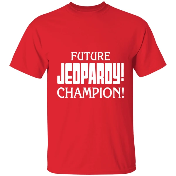 Future Jeopardy Champion Shirt - Image 7