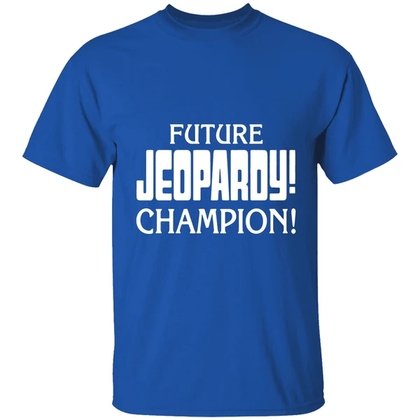 Future Jeopardy Champion Shirt - Image 8
