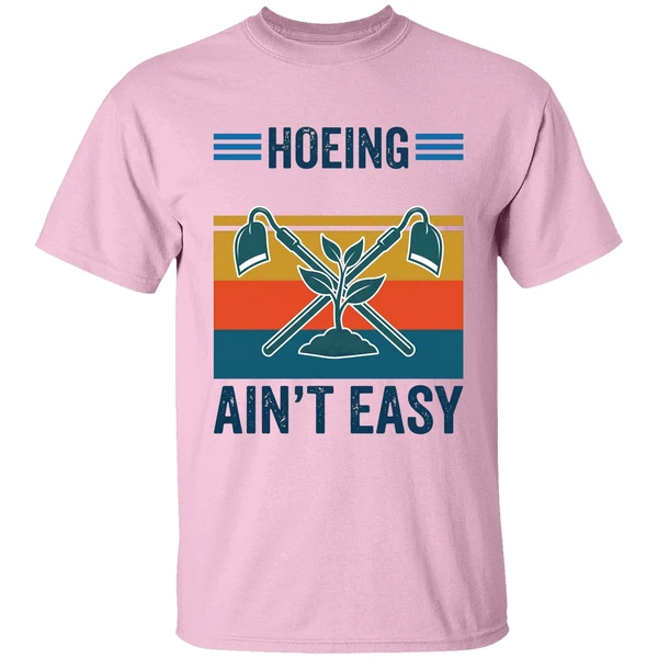 Garden Hoeing Aint Easy Vintage Shirt - Image 2