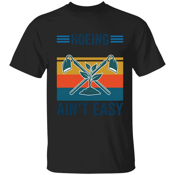 Garden Hoeing Aint Easy Vintage Shirt - Image 7