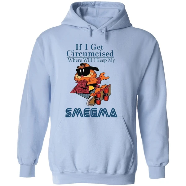 Garfield If I Get Circumcised Where Will I Keep My Smegma Hoodie - Image 4