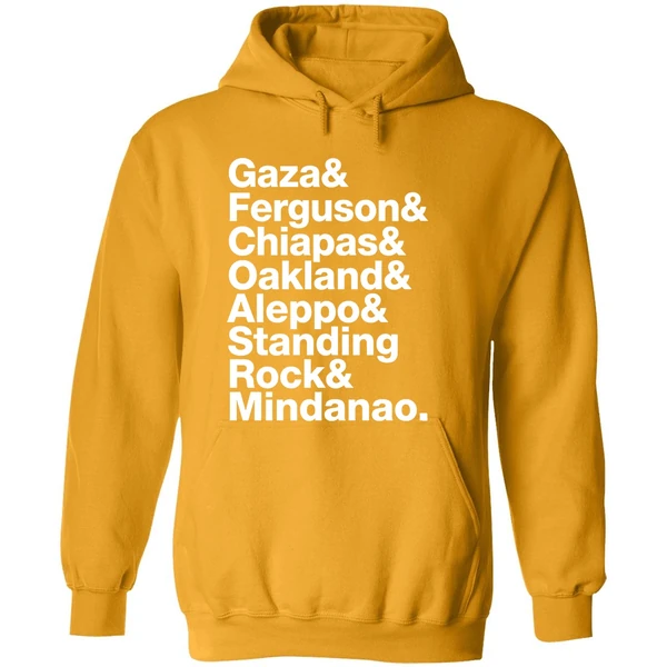 Gaza Ferguson Chiapas Oakland Aleppo Standing Rock Mindanao Hoodie