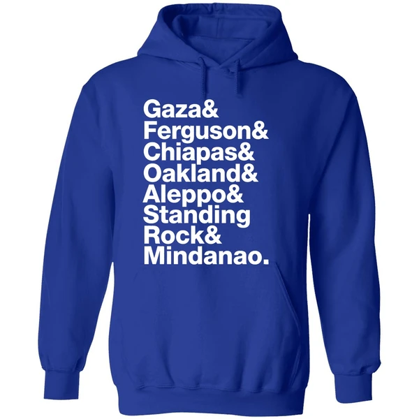 Gaza Ferguson Chiapas Oakland Aleppo Standing Rock Mindanao Hoodie - Image 7