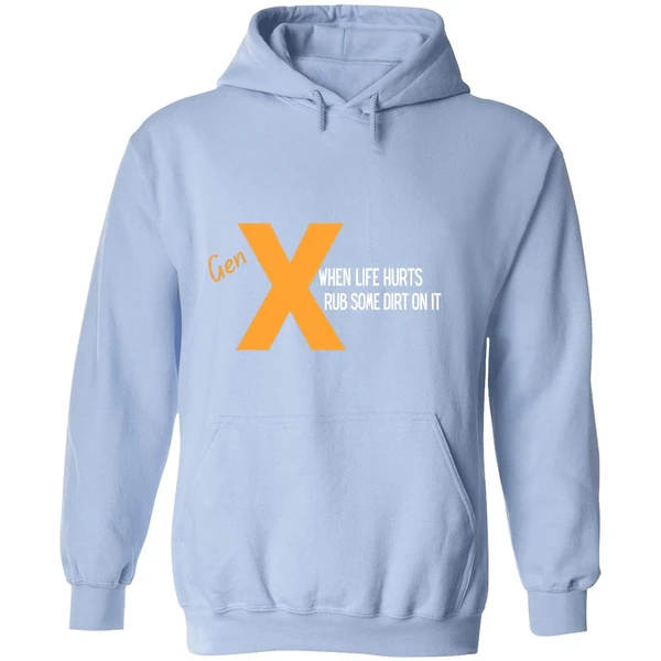 Gen When Life Hurts Rub Some Dirt On Ihoodie - Image 4