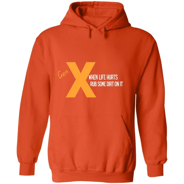 Gen When Life Hurts Rub Some Dirt On Ihoodie - Image 6