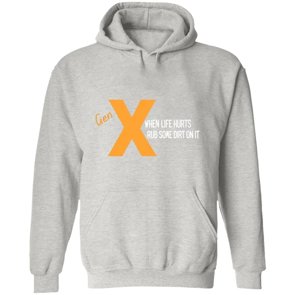 Gen When Life Hurts Rub Some Dirt On Ihoodie - Image 9