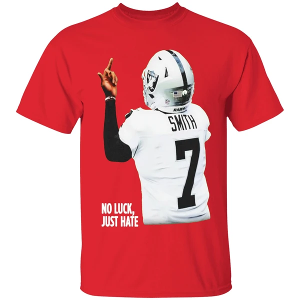 Geno Smith Las Vegas Raiders No Luck Just Hate Middle Finger Shirt - Image 7