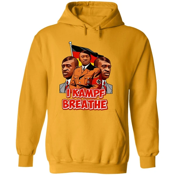 George Floyd Hitler I Kampf Breathe Hoodie