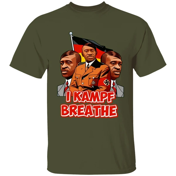 George Floyd Hitler I Kampf Breathe Shirt - Image 4