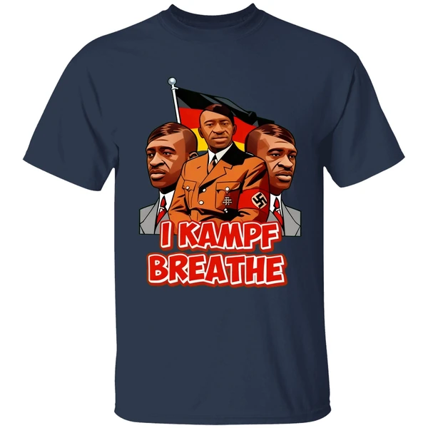 George Floyd Hitler I Kampf Breathe Shirt - Image 5